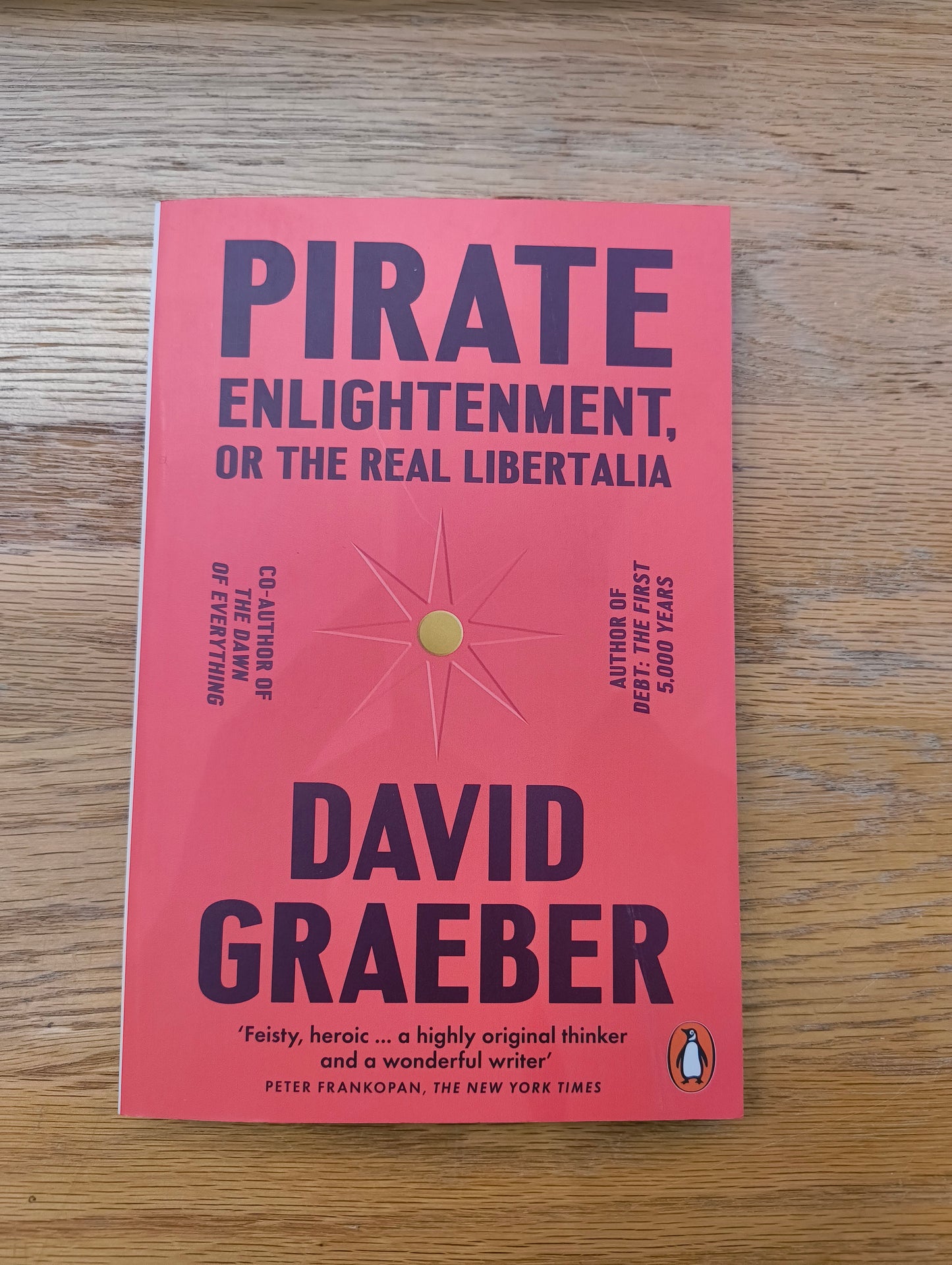 Pirate Enlightenment, or the Real Libertalia